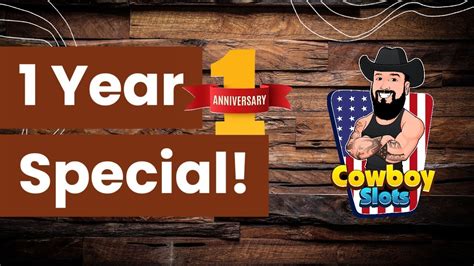 Cowboy Slots Turns 1 Year Old Surprise Big Announcement  .